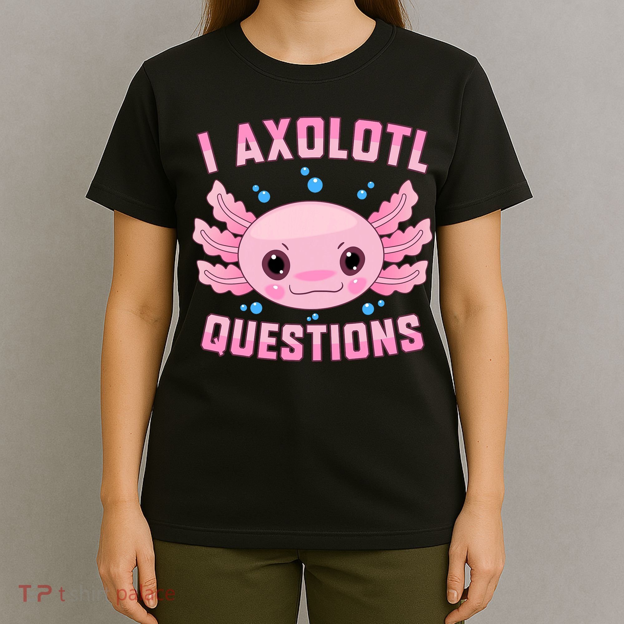 Kawaii I Axolotl Questions Cute Axolotl Anime Teen T-Shirt