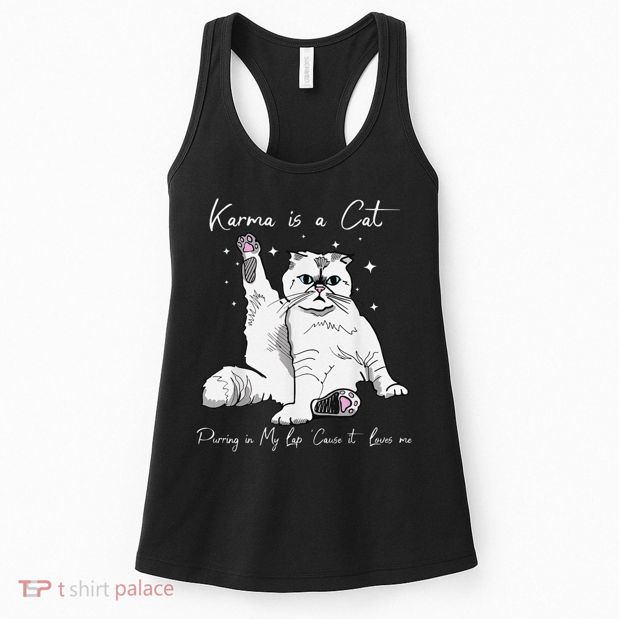 Karma Is A Cat Purring In My Lap Cause It Loves Me Cat Lover Women's Tank Top