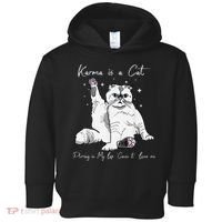 Karma Is A Cat Purring In My Lap Cause It Loves Me Cat Lover Toddler Hoodie thumb 0