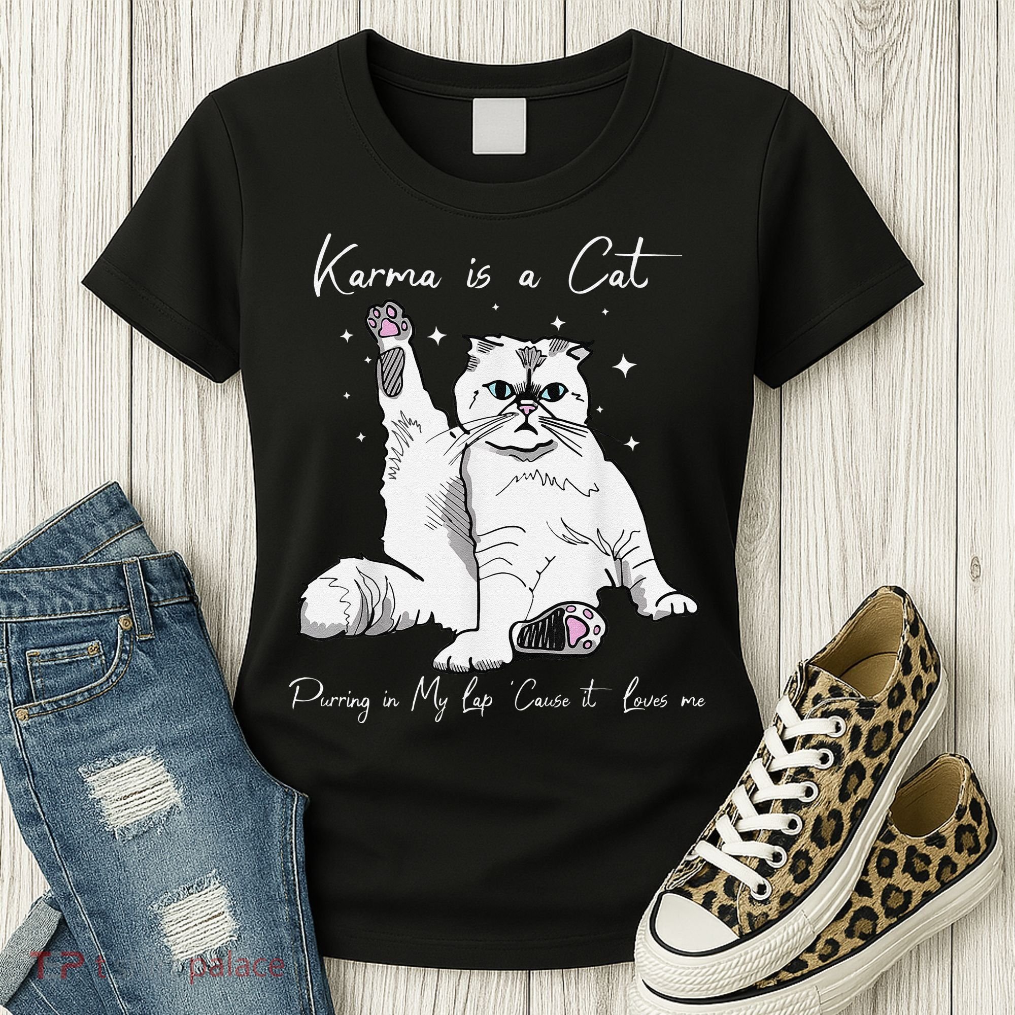 Karma Is A Cat Purring In My Lap Cause It Loves Me Cat Lover Women's T-Shirt