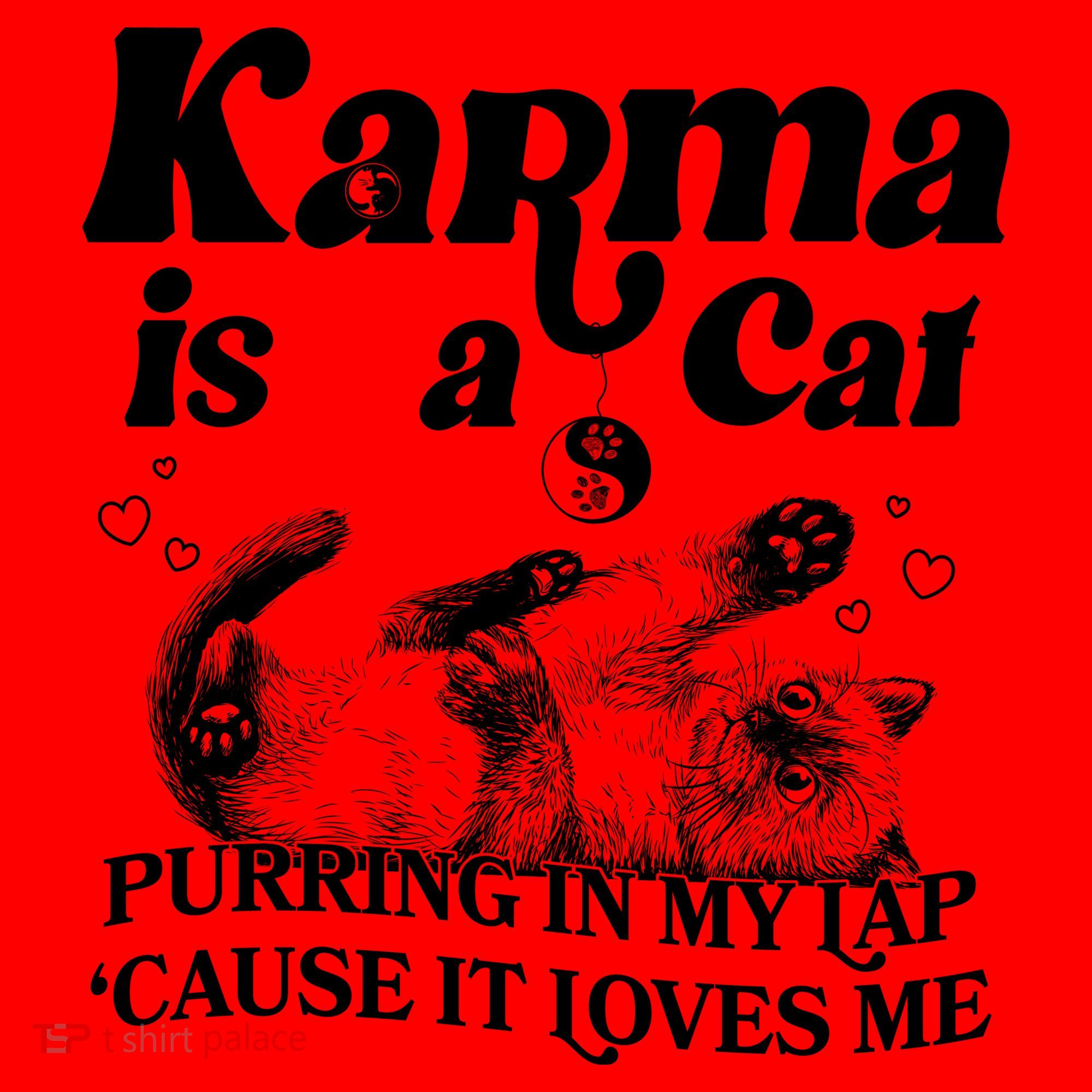 Karma Is A Cat Purring In My Lap Cause It Loves Me Santa Hat