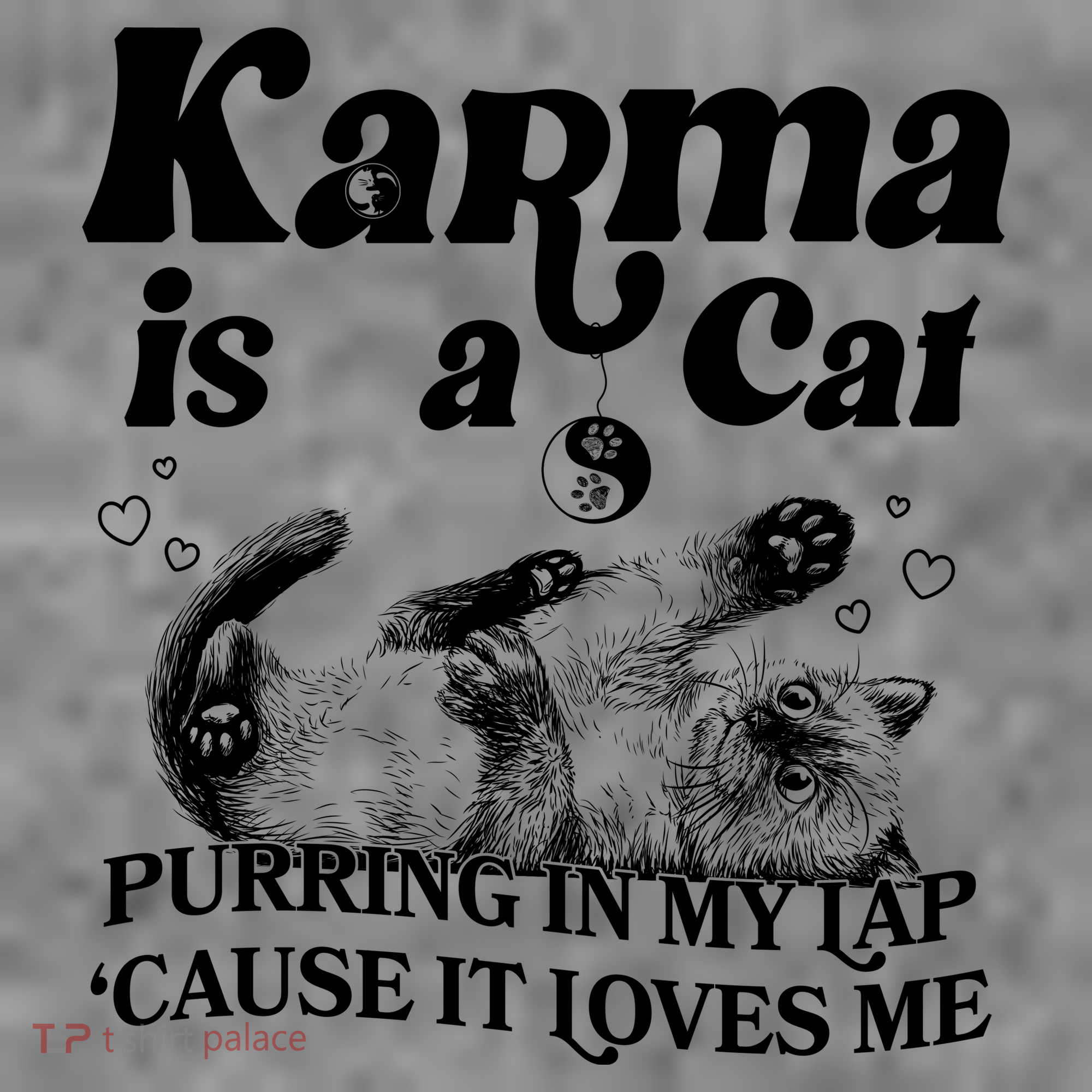 Karma Is A Cat Purring In My Lap Cause It Loves Me Women's Hoodie
