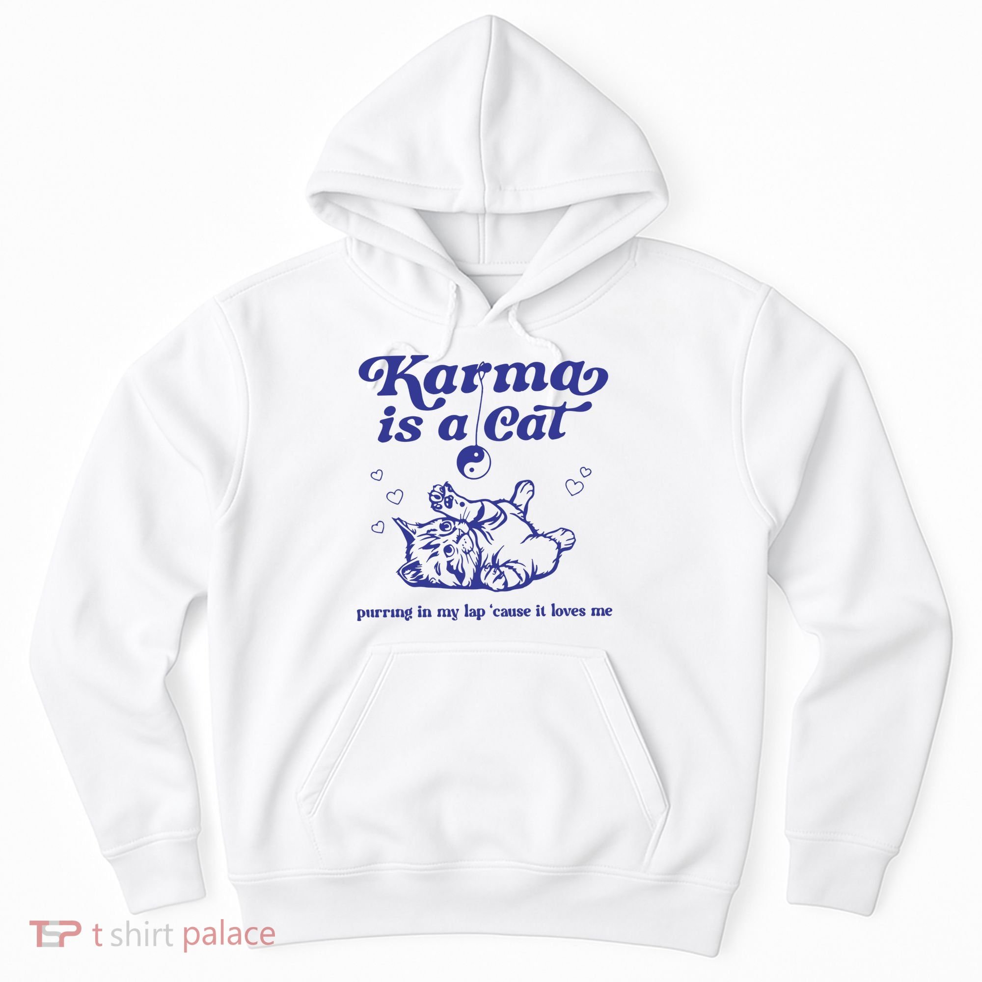 Karma Is A Cat Hoodie