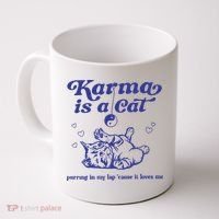 Karma Is A Cat Coffee Mug thumb 0