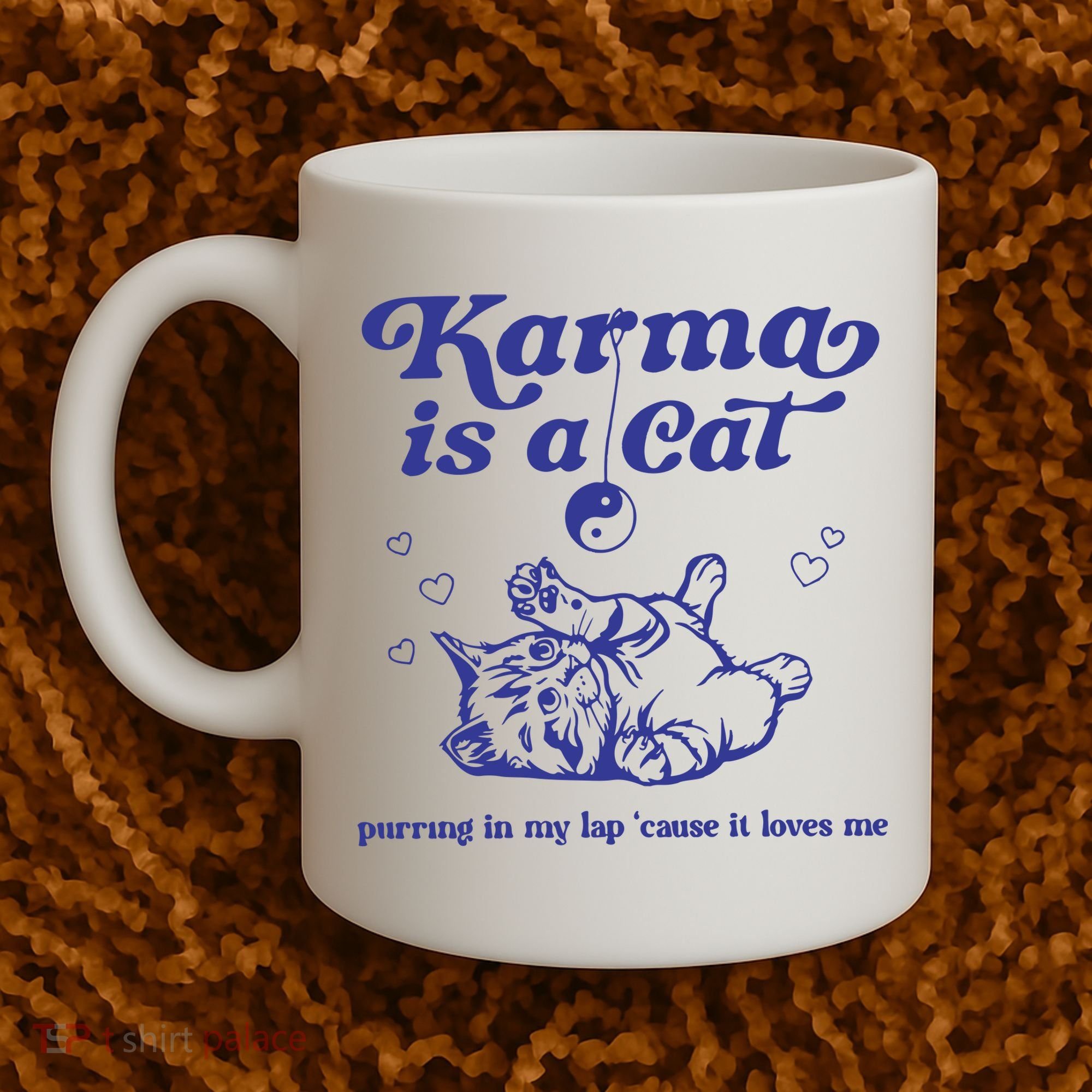 Karma Is A Cat Coffee Mug