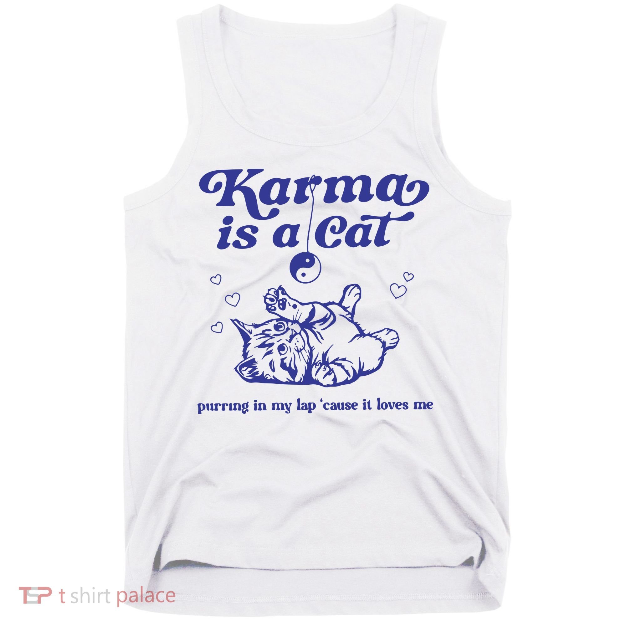 Karma Is A Cat Tank Top