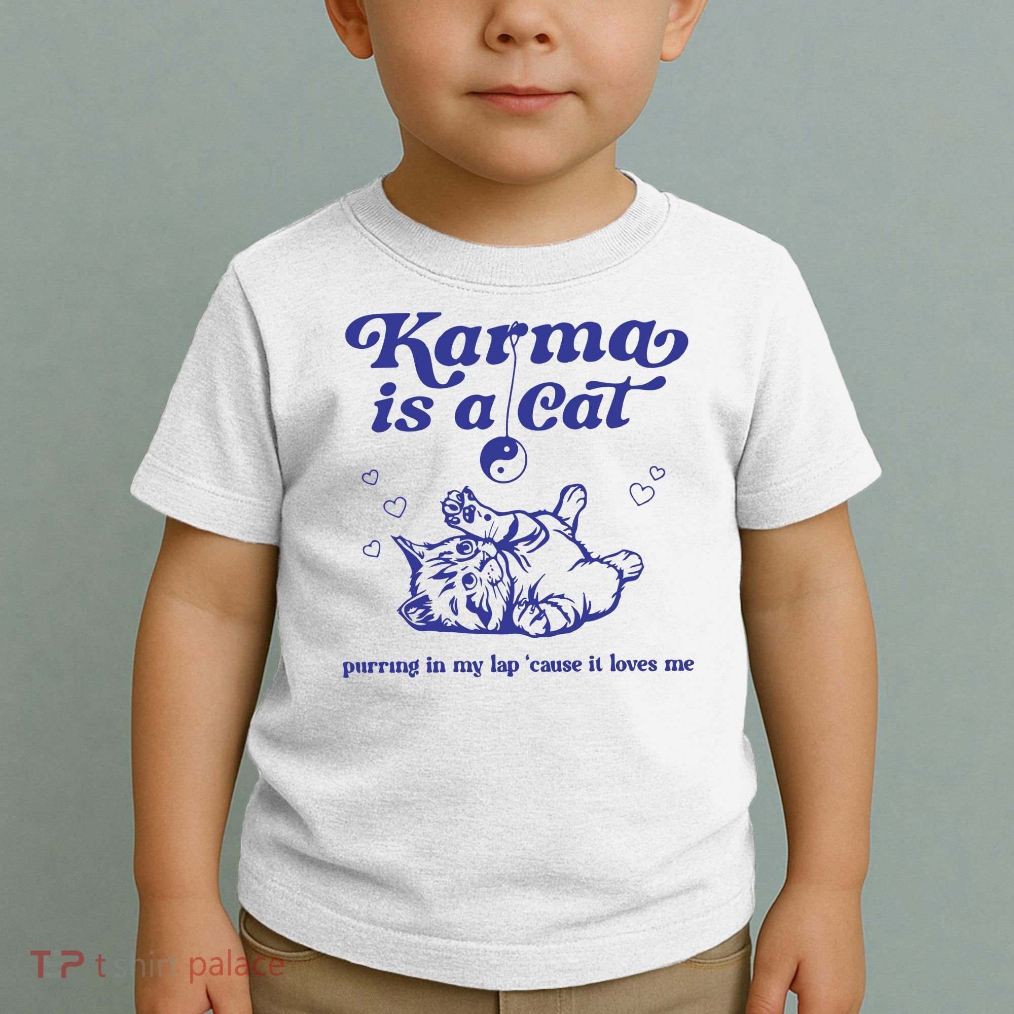 Karma Is A Cat Toddler T-Shirt