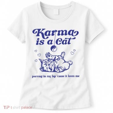 Karma Is A Cat Women's T-Shirt