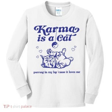 Karma Is A Cat Kids Long Sleeve Shirt