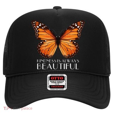 Kindness Is Always Beautiful Monarch Butterfly Gift Hat