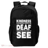 Kindness Is A Language Which Deaf Backpack thumb 0