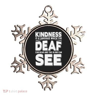 Kindness Is A Language Which Deaf Ornament