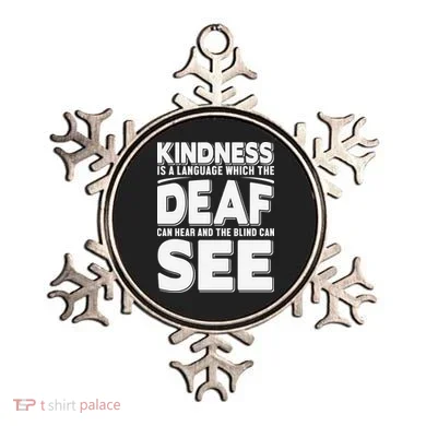 Kindness Is A Language Which Deaf Ornament