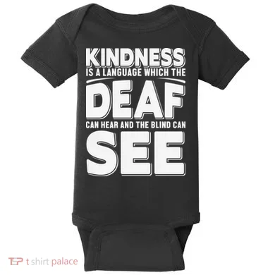 Kindness Is A Language Which Deaf Baby Bodysuit