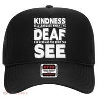 Kindness Is A Language Which Deaf Hat thumb 0