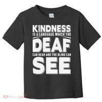 Kindness Is A Language Which Deaf Toddler T-Shirt thumb 0