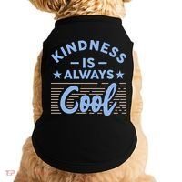 Kindness Is Always Cool Be Kind Doggie Tank thumb 0