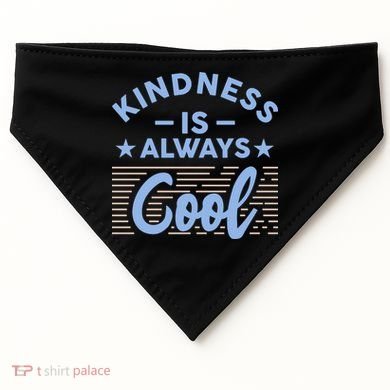 Kindness Is Always Cool Be Kind USA-Made Doggie Bandana