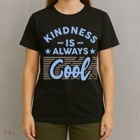 Kindness Is Always Cool Be Kind T-Shirt thumb 4