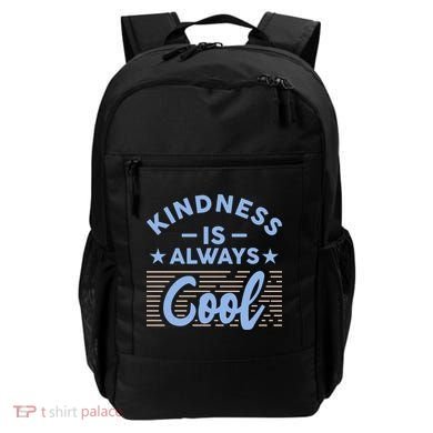 Kindness Is Always Cool Be Kind Backpack