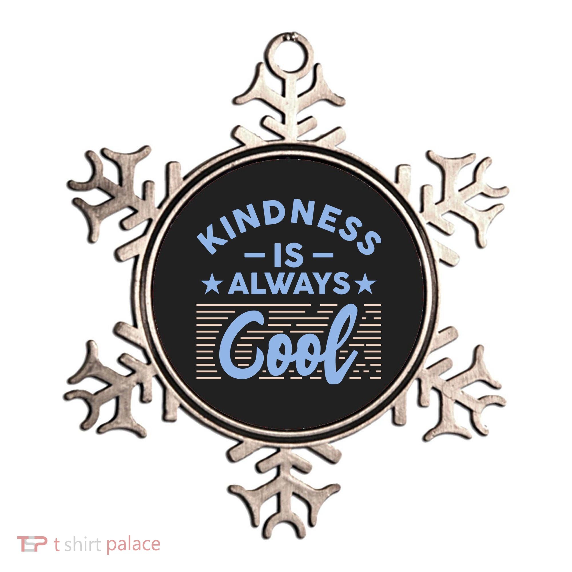 Kindness Is Always Cool Be Kind Ornament