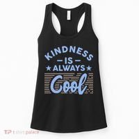 Kindness Is Always Cool Be Kind Women's Tank Top thumb 0