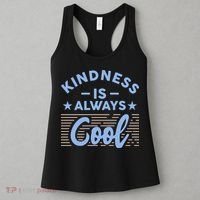 Kindness Is Always Cool Be Kind Women's Tank Top thumb 3