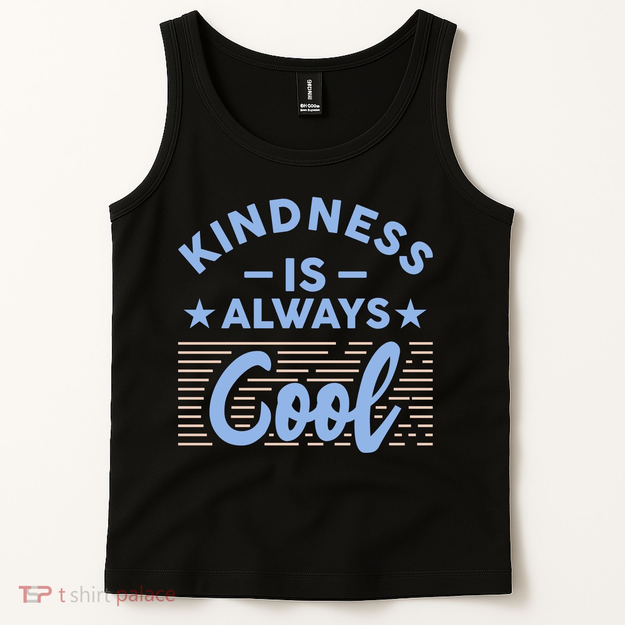 Kindness Is Always Cool Be Kind Tank Top