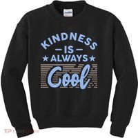 Kindness Is Always Cool Be Kind Kids Sweatshirt thumb 0