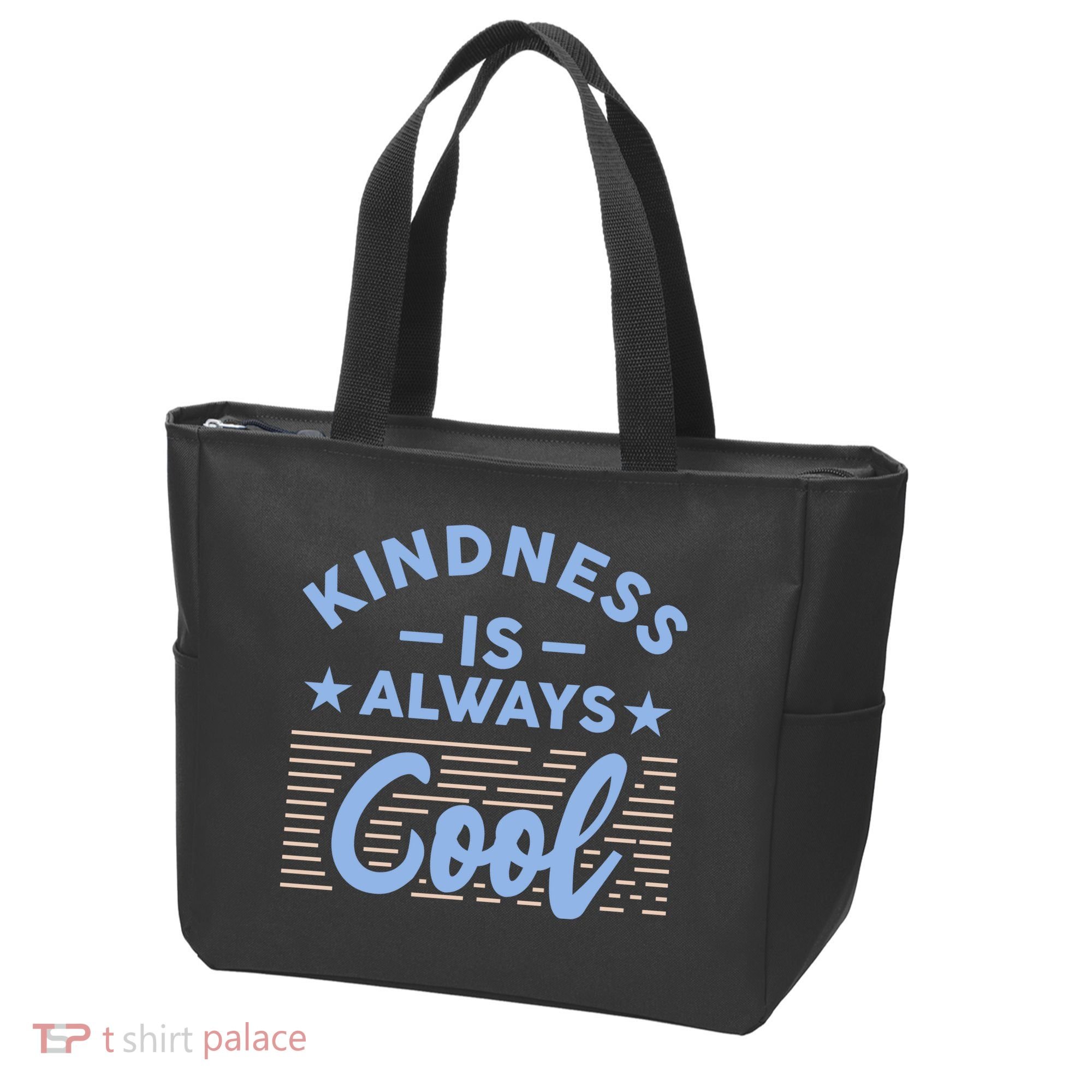 Kindness Is Always Cool Be Kind Tote Bag