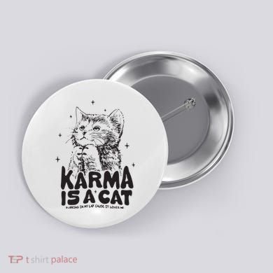 Karma Is A Cat Shirts Taylor Eras Cat Lover Button