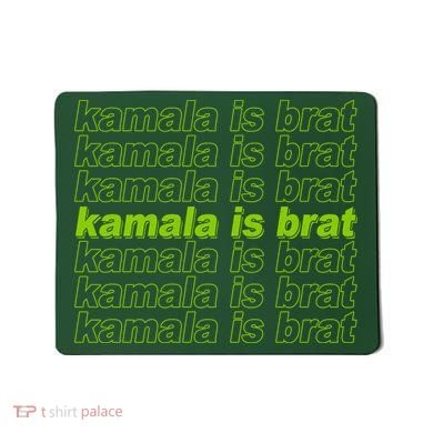 Kamala Is Brat Meme Kamala Harris 2024 Mousepad
