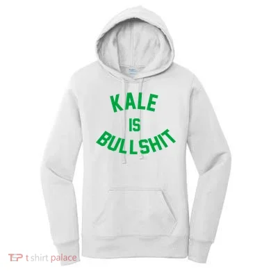 Kale Is Bullshit Women's Hoodie