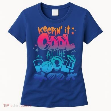 Keepin It Cool In The Pool Summer Vibes Matching Family Gift Women's T-Shirt