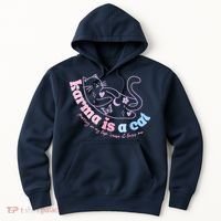 Karma Is Cat Purring In My Lap Cause It Loves Me Hoodie thumb 0