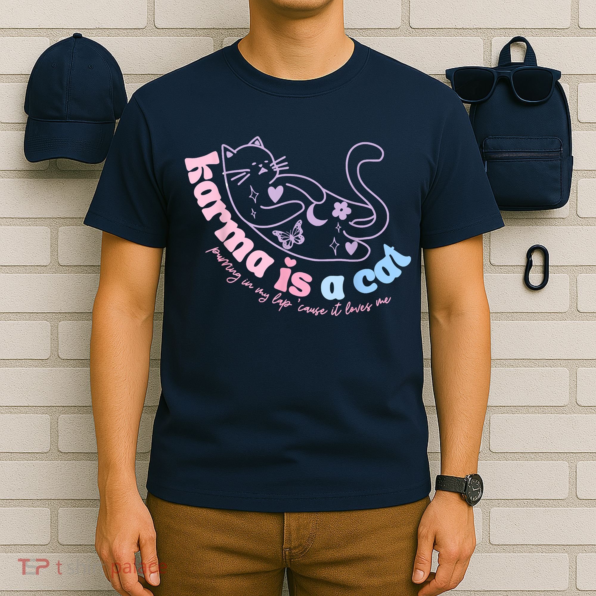 Karma Is Cat Purring In My Lap Cause It Loves Me T-Shirt