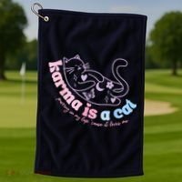 Karma Is Cat Purring In My Lap Cause It Loves Me Golf Towel thumb 1