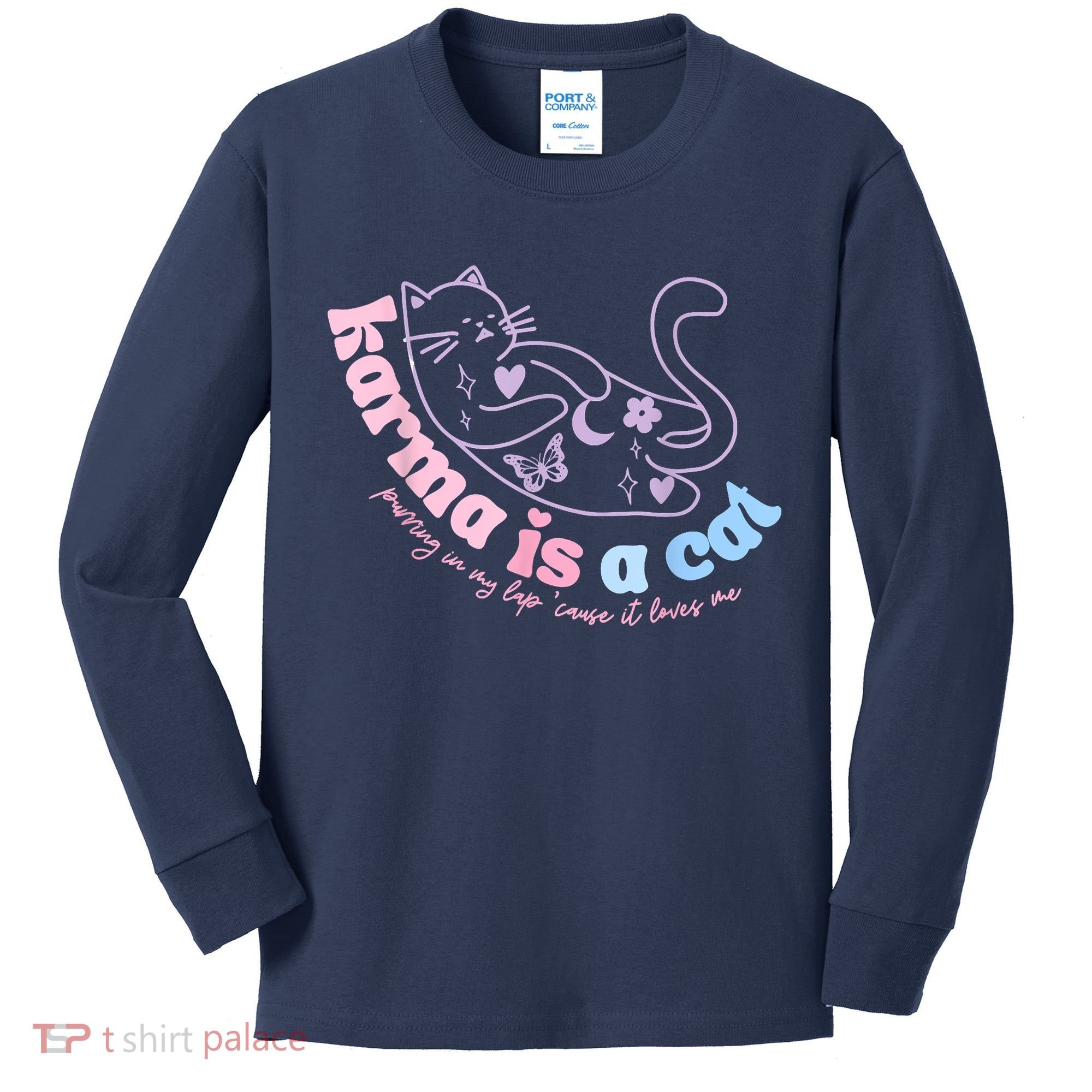 Karma Is Cat Purring In My Lap Cause It Loves Me Kids Long Sleeve Shirt