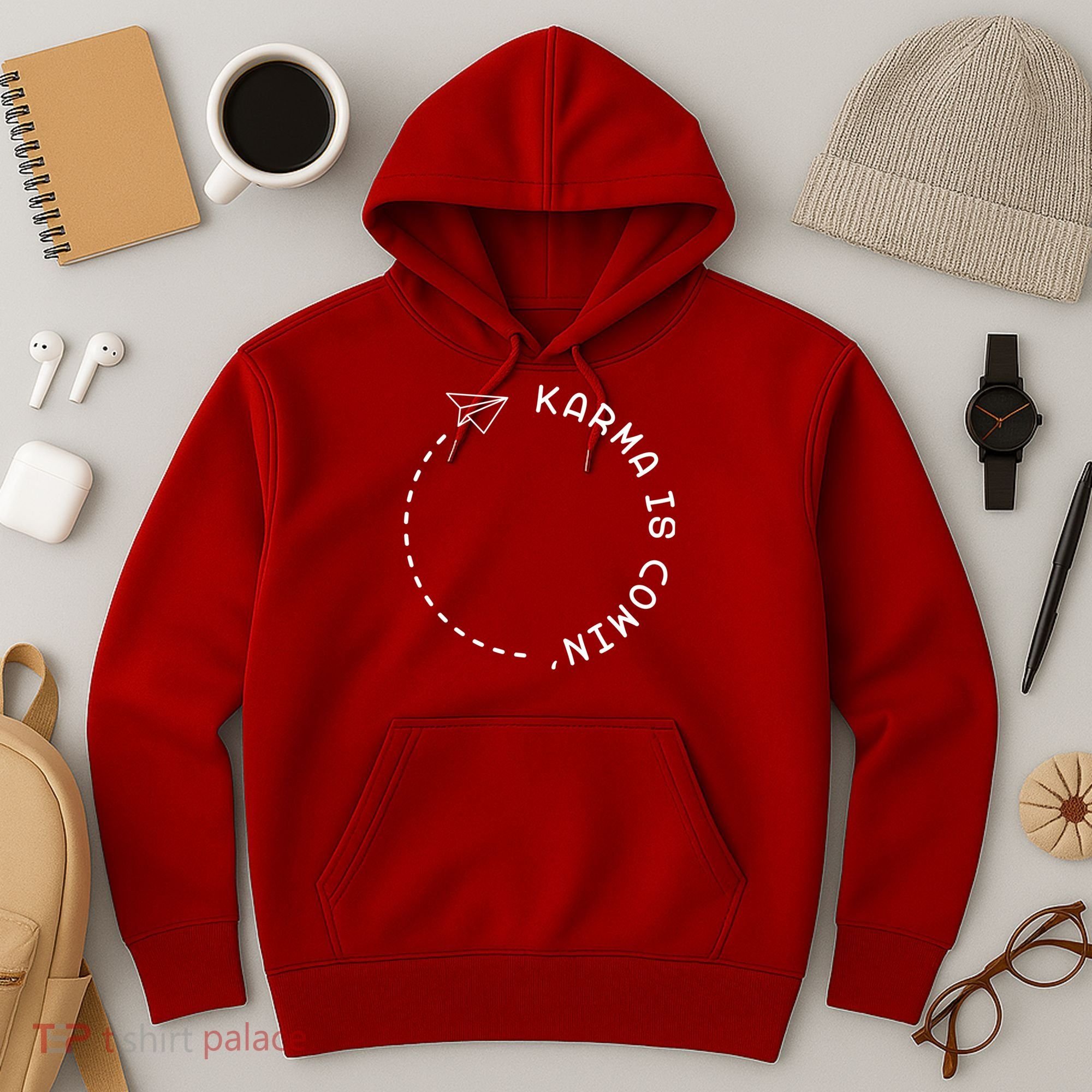 Karma Is Comin' Hoodie