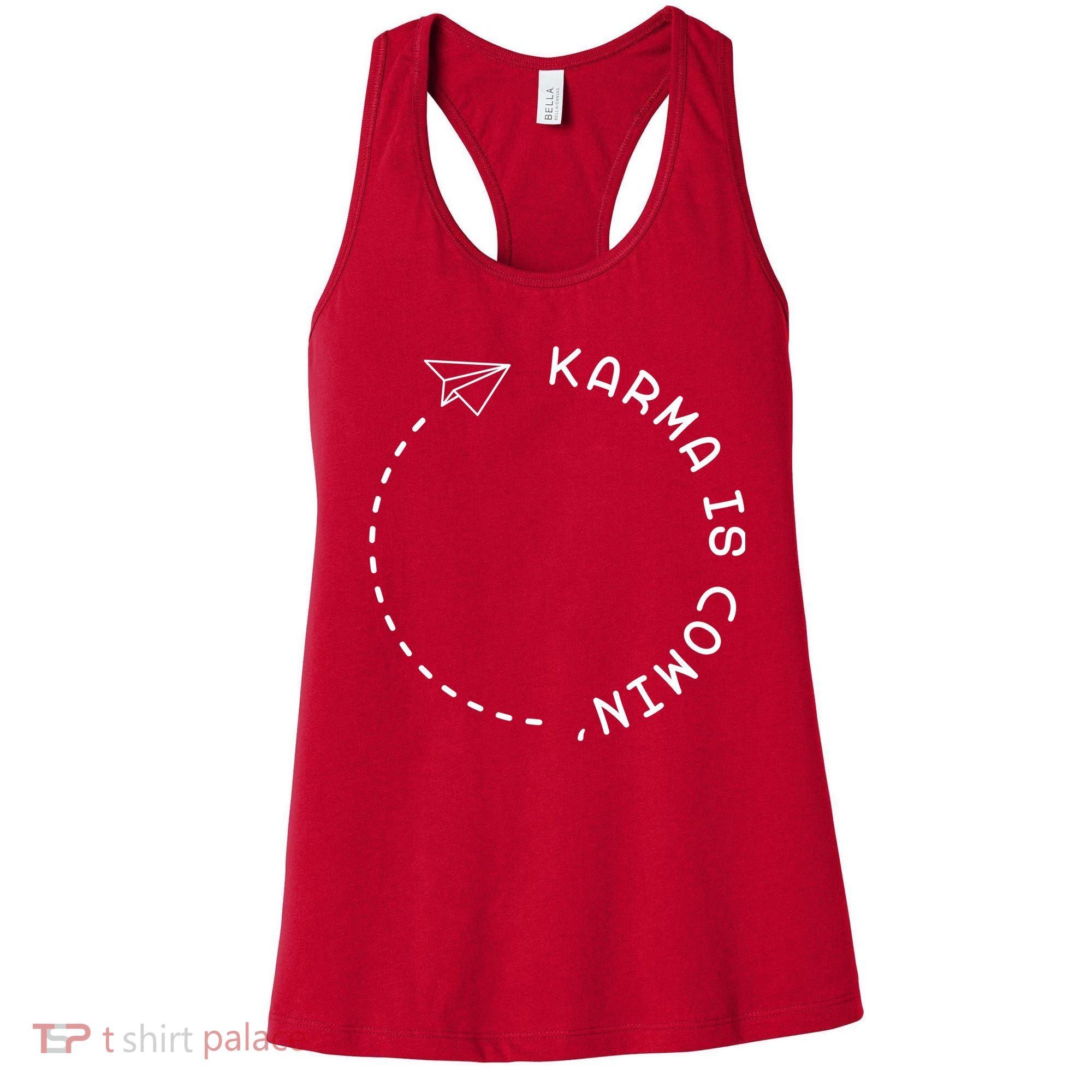 Karma Is Comin' Women's Tank Top