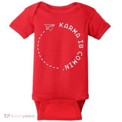 Karma Is Comin' Baby Bodysuit