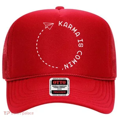 Karma Is Comin' Hat