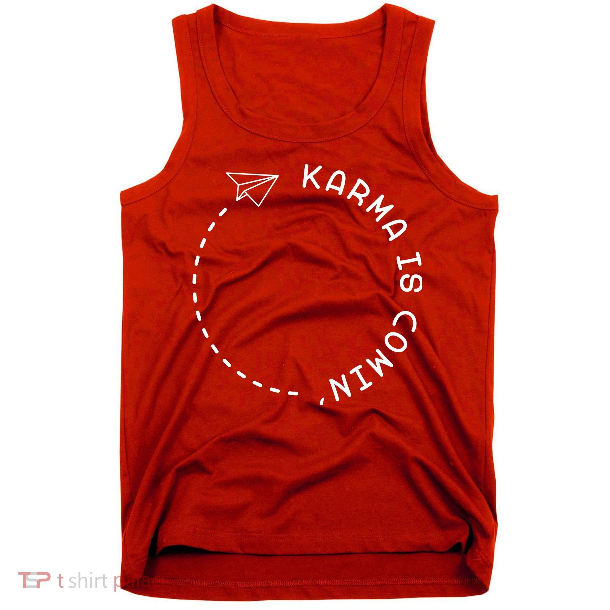 Karma Is Comin' Tank Top