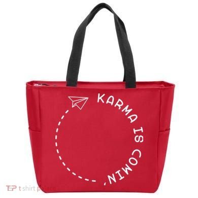 Karma Is Comin' Tote Bag