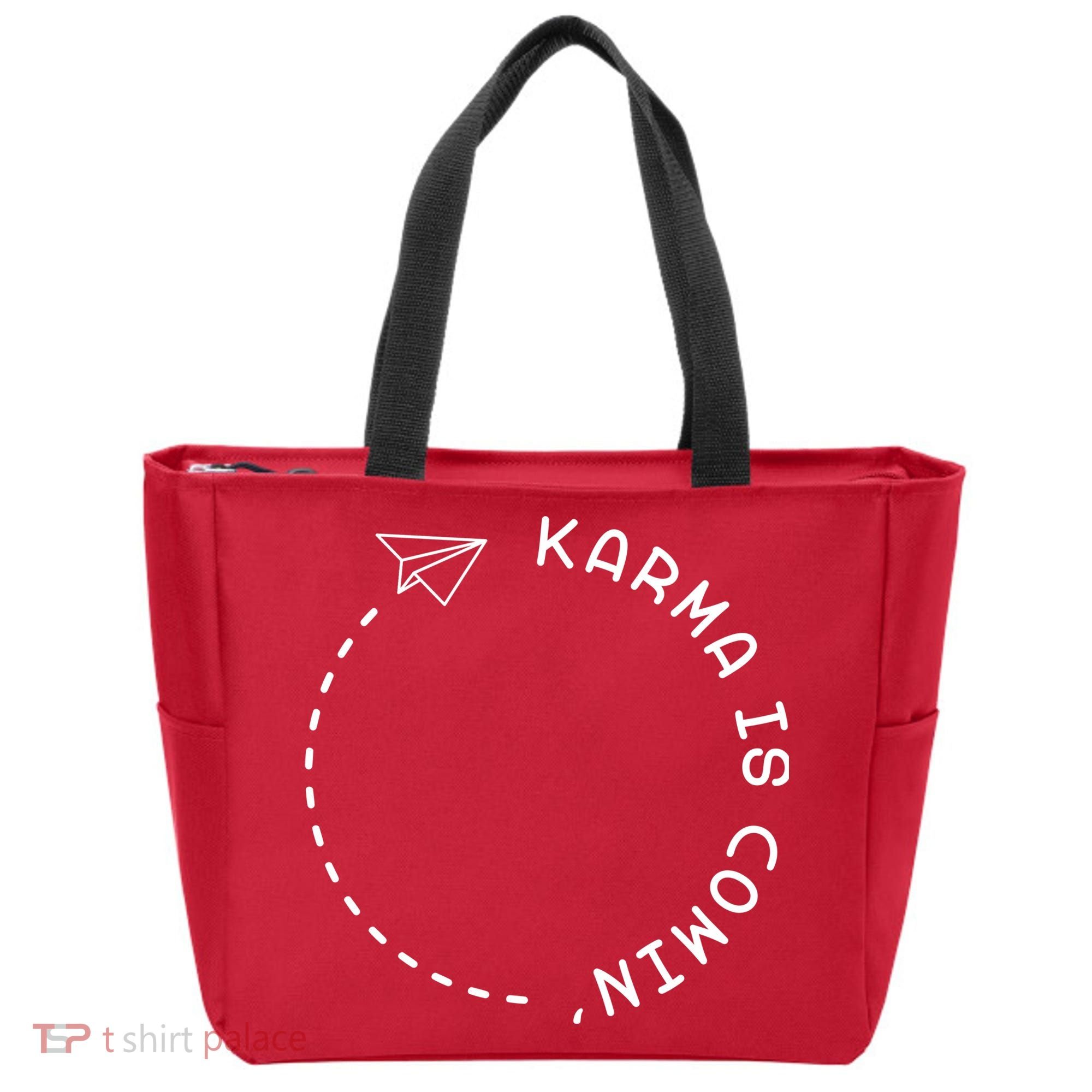 Karma Is Comin' Tote Bag