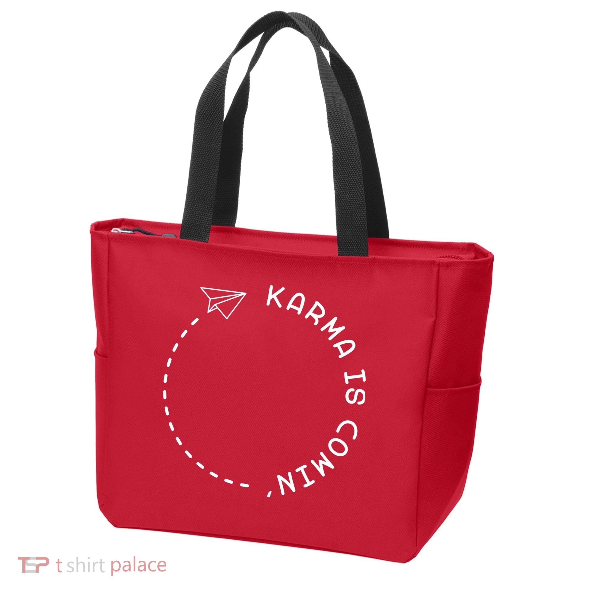 Karma Is Comin' Tote Bag