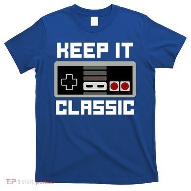 Keep It Classic Retro Gamer T-Shirt