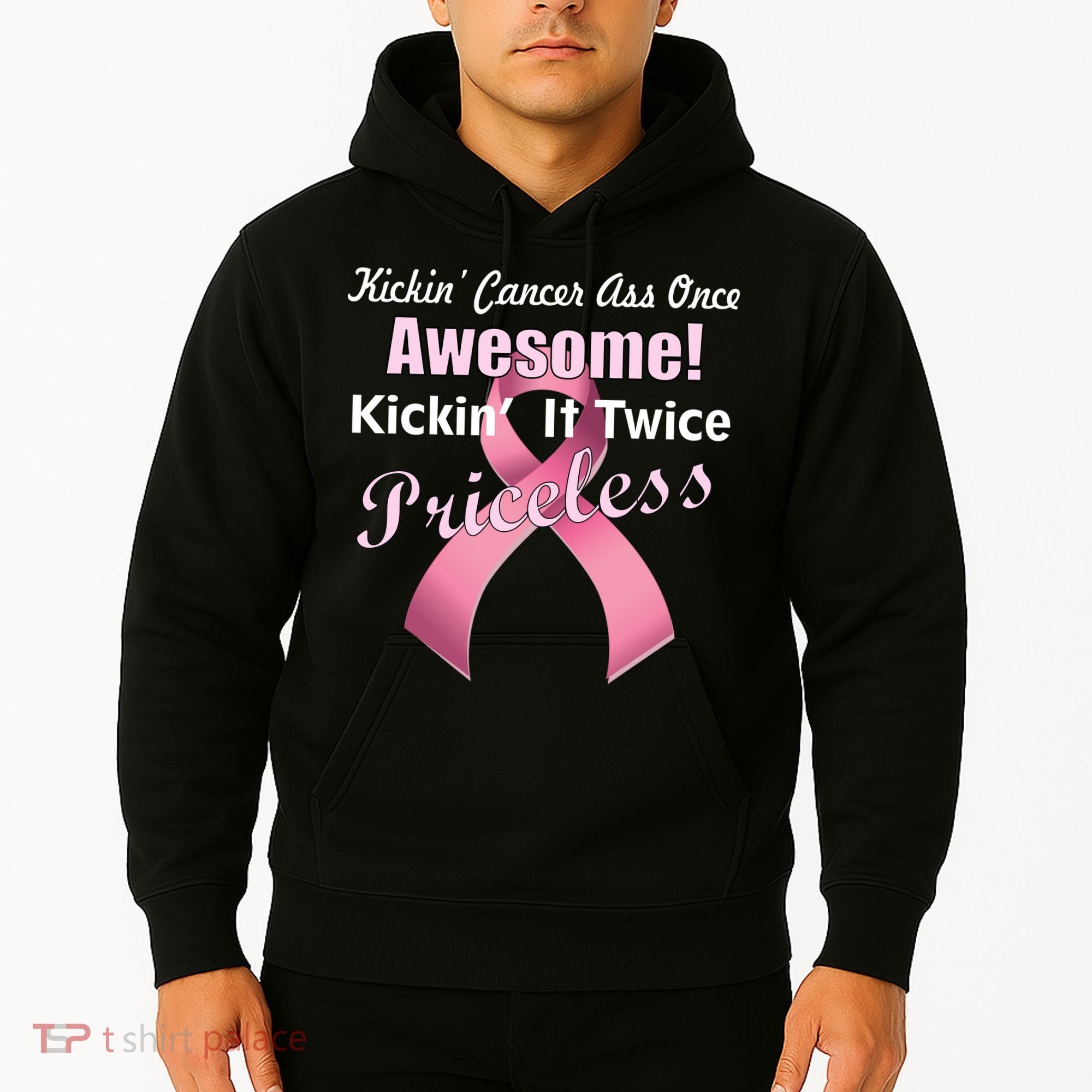 Kickin' Cancer's Ass One Awesome Twice Priceless Hoodie