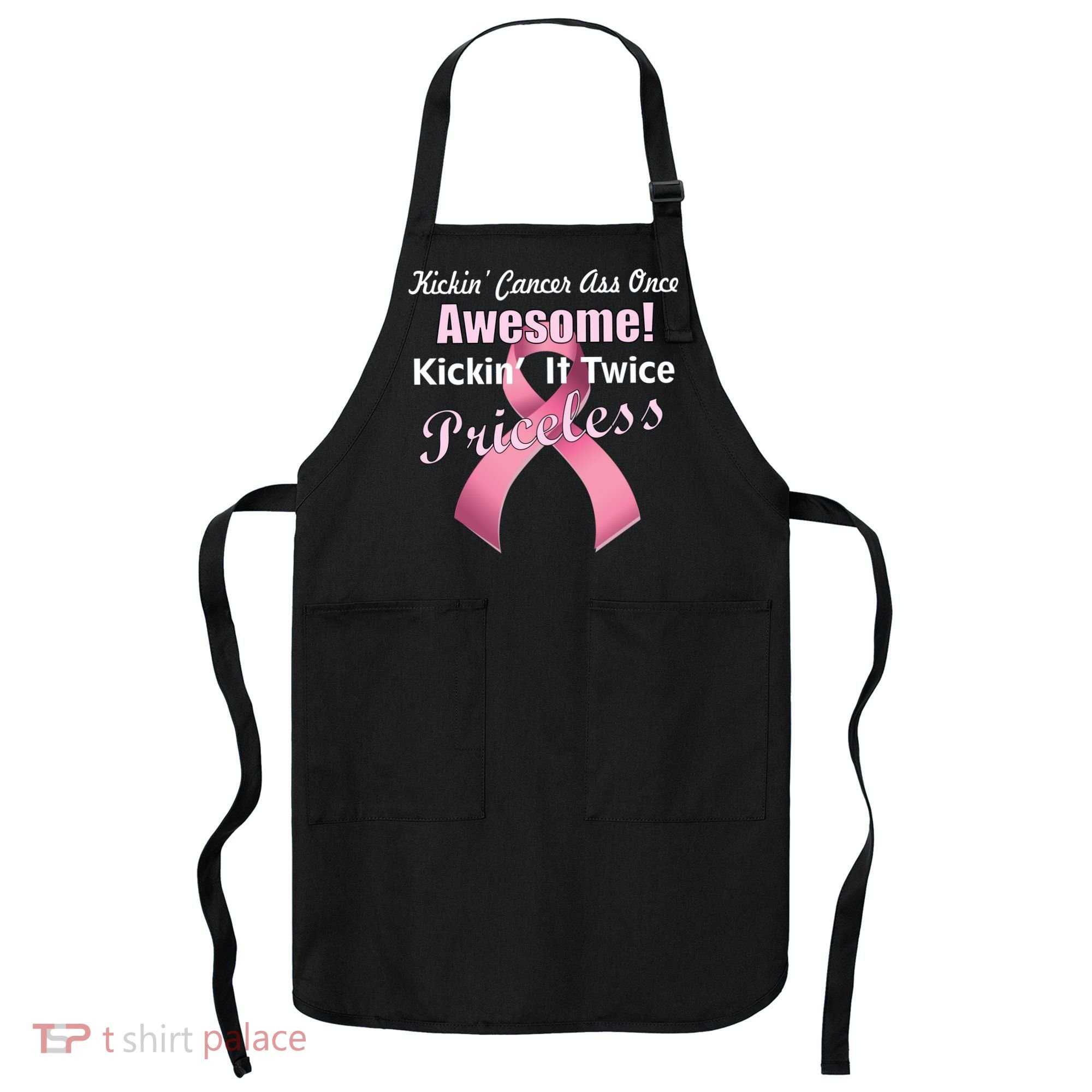 Kickin' Cancer's Ass One Awesome Twice Priceless Apron