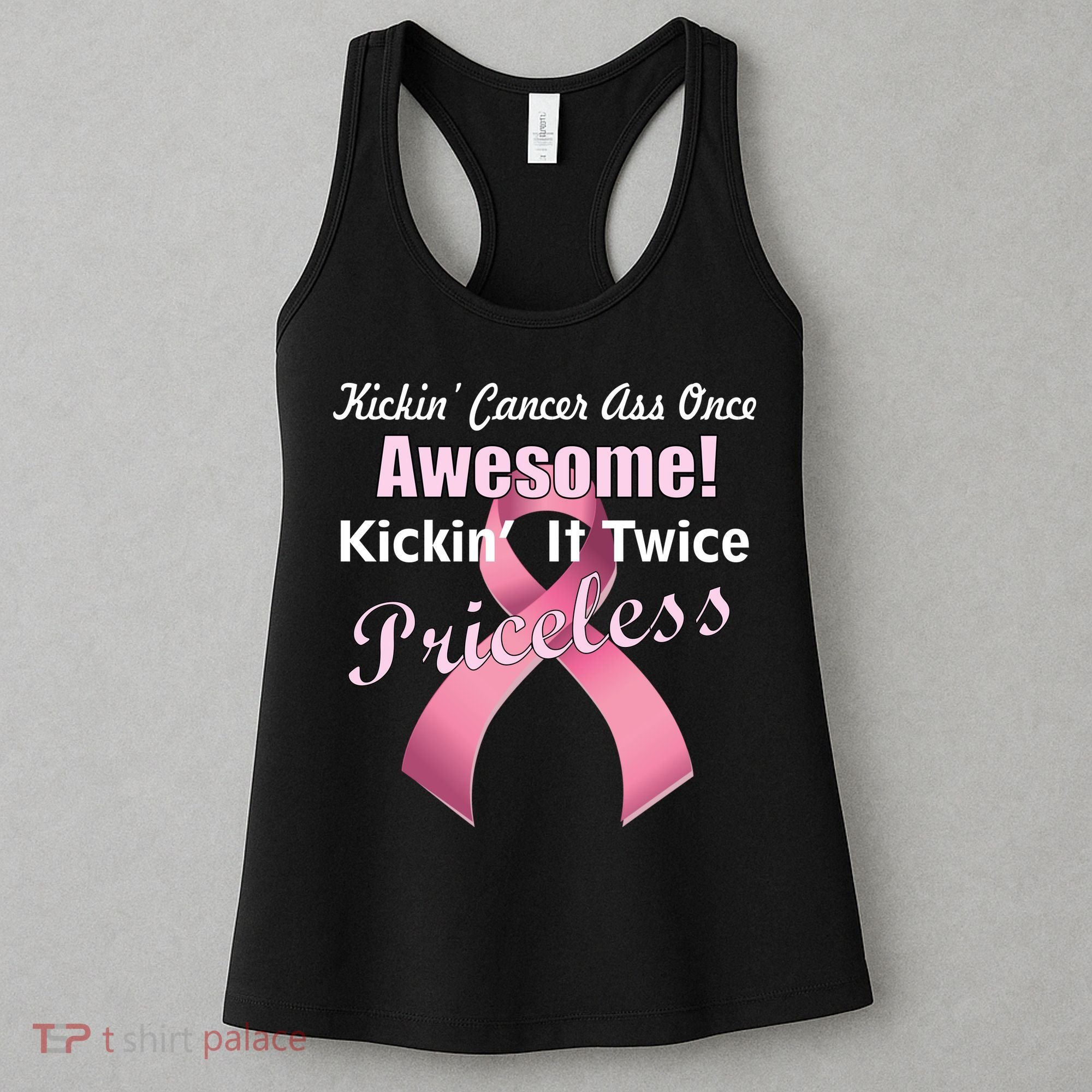 Kickin' Cancer's Ass One Awesome Twice Priceless Women's Tank Top